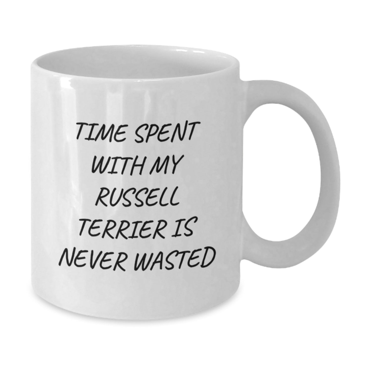 Russell Terrier Dog Lovers Funny White Coffee Mug Gifts from Friends for Her Birthday - Time Spent with My Russell Terrier is Never Wasted - Additional