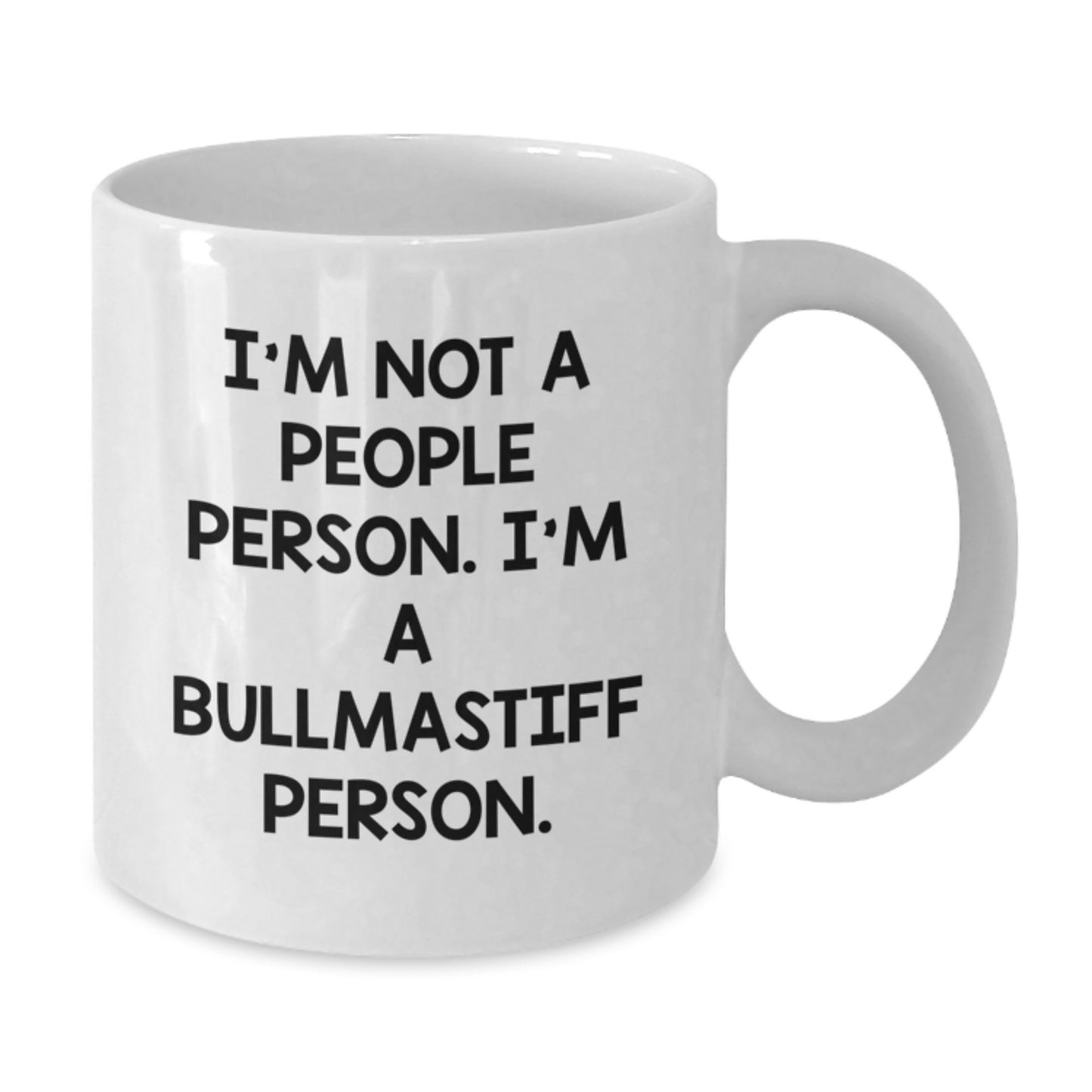 Funny Bullmastiff Dog Gifts from Friends for Men, I'm Not A People Person. I'm A Bullmastiff Person. Birthday Unique White Coffee Mug - Additional