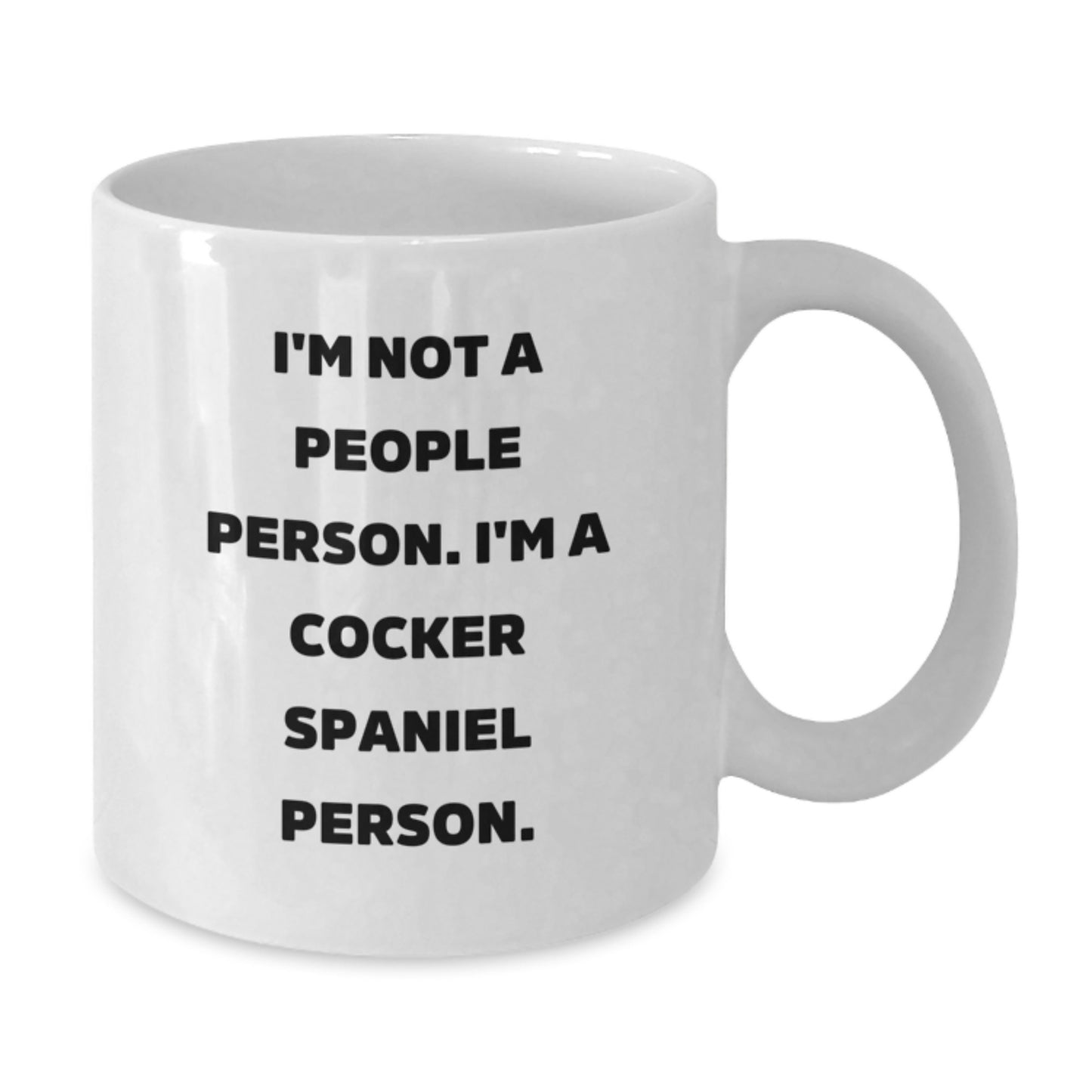 Gifts from Friends for Cocker Spaniel Lovers, Funny Quote White Coffee Mug, Birthday Unique Gifts - Additional