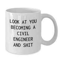 Load image into Gallery viewer, Civil Engineer Gifts Funny Quote White Coffee Mug, Gifts from Friends to Civil Engineer, Gifts for Civil Engineer, Graduation Unique Gifts from Family - Additional
