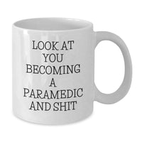 Load image into Gallery viewer, Funny Rescue Worker Gifts White Coffee Mugs for Graduation, &#39;Look At You Becoming A Rescue Worker And Shit&#39; Humorous Quote from Gifts for Rescue Workers by Men, Women, or Friends - Additional
