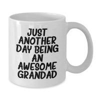 Load image into Gallery viewer, Funny Grandad Gifts, Just Another Day Being An Awesome Grandad, White Coffee Mug for Graduation, Gifts from Men to Grandad - Additional

