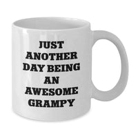 Load image into Gallery viewer, Funny Grampy Gifts for Men from Family - White Coffee Mug for Graduation &#39;Just Another Day Being An Awesome Grampy&#39; - Gifts from Family to Grampy, Grampy&#39;s Awesome Mug - Additional
