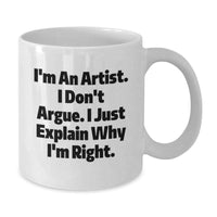 Load image into Gallery viewer, Funny Artist Gifts from Friends to Graduating Artists I'm An Artist White Coffee Mug - Additional
