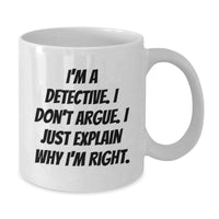 Load image into Gallery viewer, Detective Humor White Coffee Mugs Gifts from Friends for Detective Graduation Unique Unique Gifts - Additional
