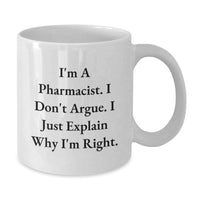 Load image into Gallery viewer, Funny Pharmacist Quote White Coffee Mugs Gifts for Men from Family, White 11oz or 15oz Ceramic Mug - Additional
