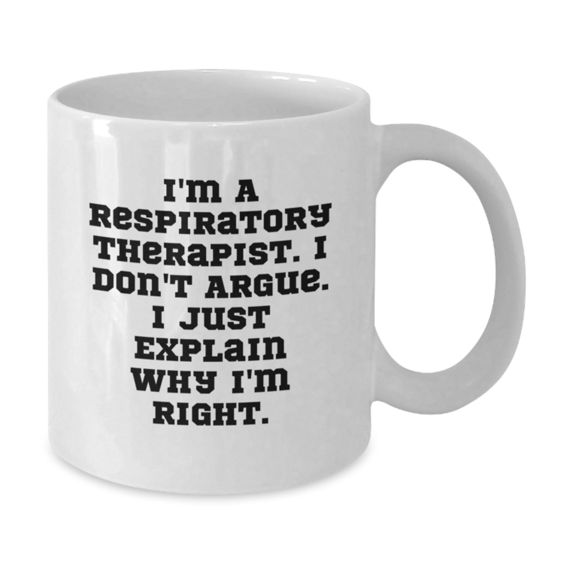 Funny Respiratory Therapist Gifts for Men from Coworkers, Inspirational Quote on White Coffee Mug - 11oz or 15oz Capacity, Ceramic, Microwave, and Dishwasher Safe for Graduation - Additional