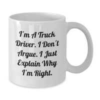 Load image into Gallery viewer, Funny Truck Driver Gifts, White Coffee Mug with Inspirational Quote, Gifts from Friends, Graduation Unique Gifts for Men - Additional
