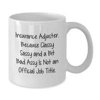 Load image into Gallery viewer, Funny Insurance Adjuster Gifts, White Coffee Mugs for Insurance Adjuster, Graduation Unique Gifts from Men, Women, Friends, Coworkers, Family, Inspirational Quote - Additional
