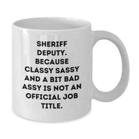 Load image into Gallery viewer, Sheriff Deputy Quotes Funny White Coffee Mugs Gifts from Men to Friends for Graduation, Unique Sheriff Deputy Gifts - Additional
