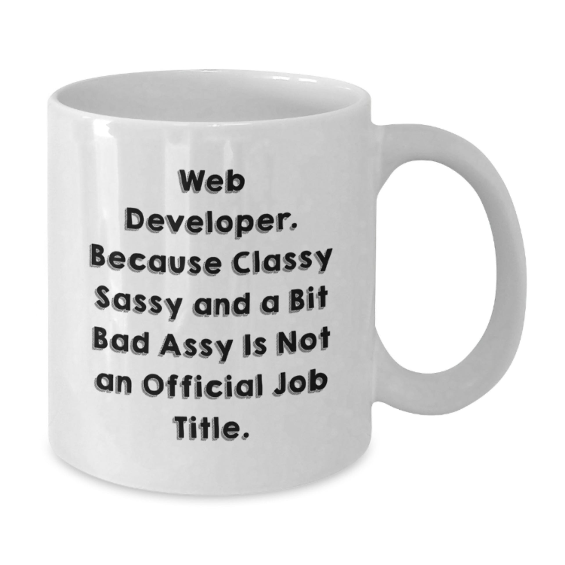 Web Developer Graduation Gifts from Friends White Coffee Mugs - 'Funny' Quote, 11oz or 15oz Capacity, Ceramic, Microwave, and Dishwasher Safe - Additional