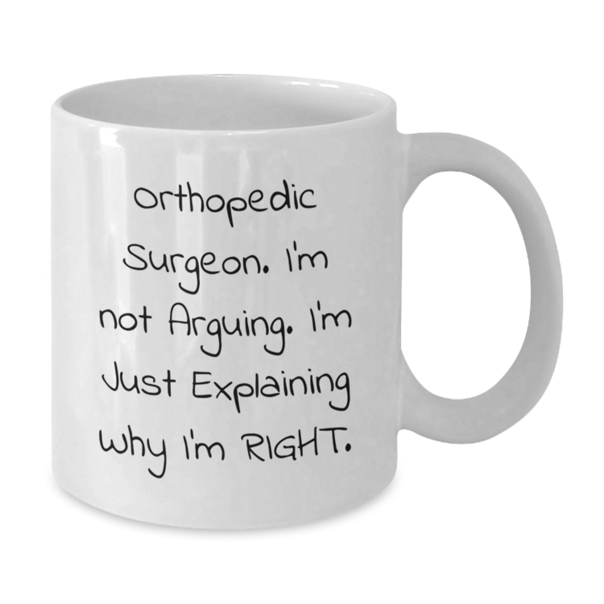 Orthopedic Surgeon Humor Gifts for Men Friends Coworkers, Funny White Coffee Mug for Graduation - Additional