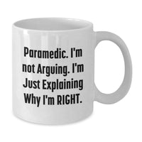 Load image into Gallery viewer, Rescue Worker Humor, Funny White Coffee Mug, Inspirational Gifts for Birthday, Gifts from Friends, Gifts for Rescue Worker - Additional
