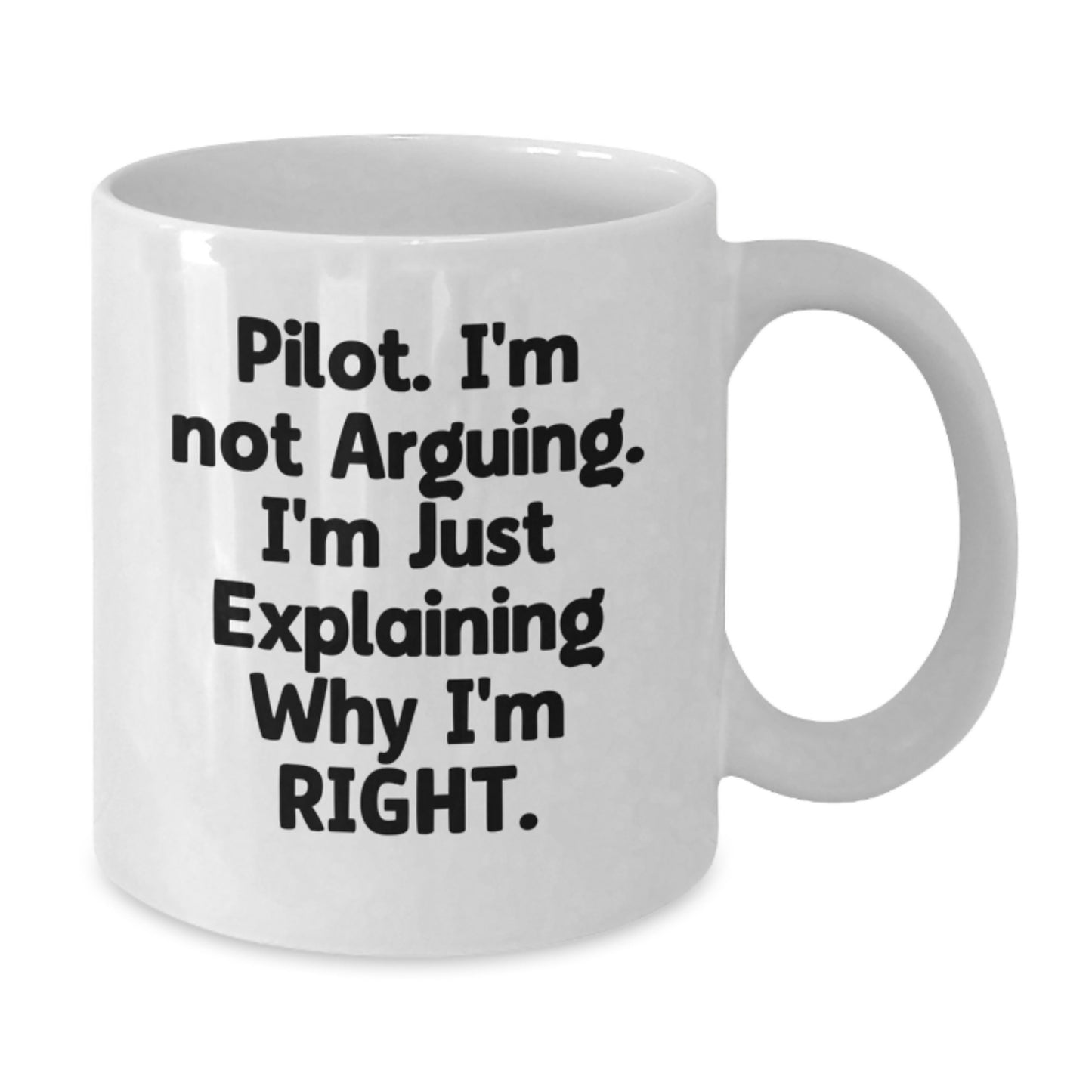 Pilot Humor Gifts for Men from Friends - White Coffee Mug, Funny Quote, Graduation Unique Gifts - Additional