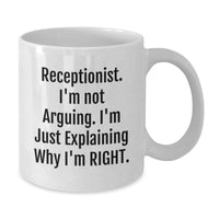Load image into Gallery viewer, Receptionist Humor Funny White Coffee Mug Gifts from Friends for Birthday Unique Presents - Additional
