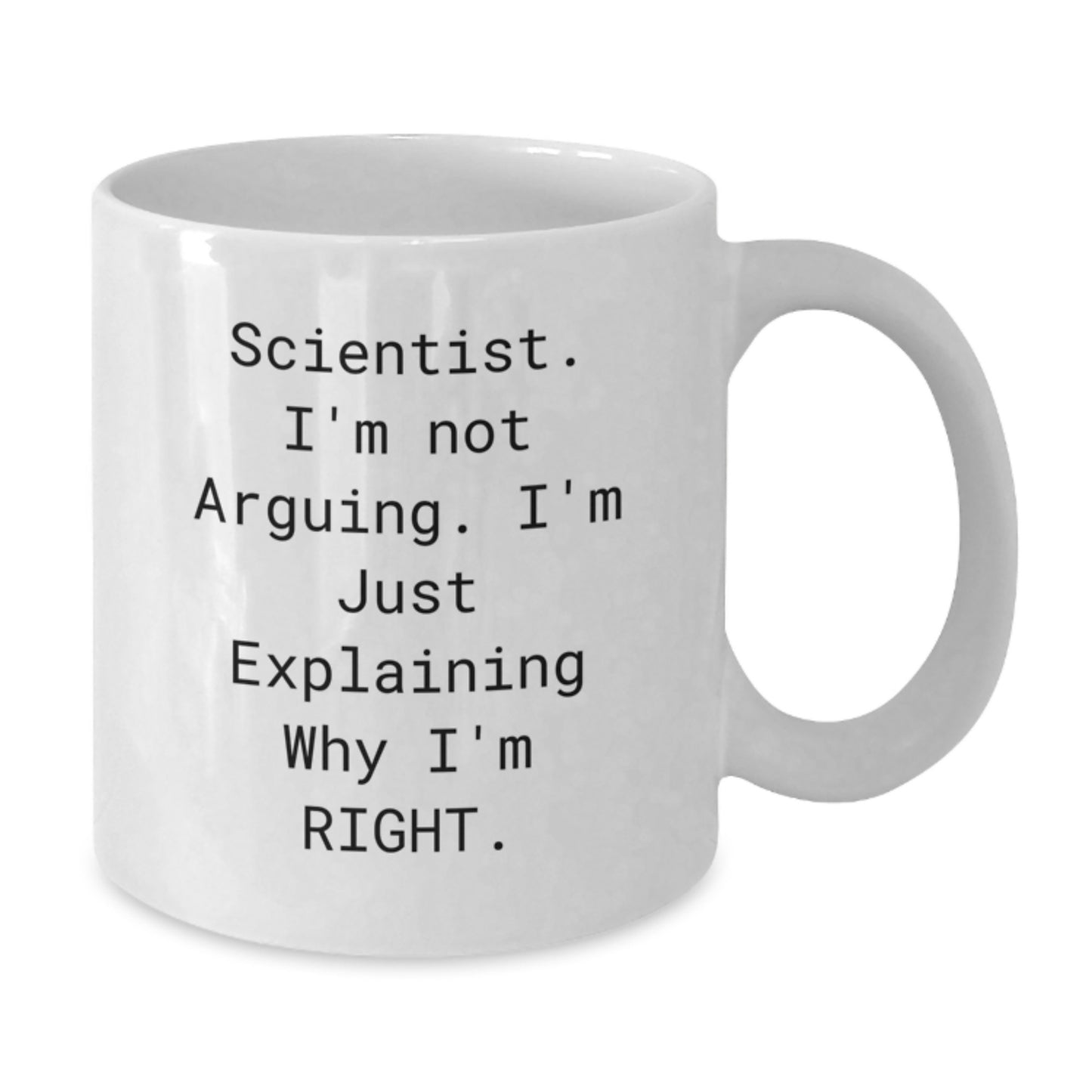 Funny Scientist Gifts for Men, Women, Coworkers, or Family - White Coffee Mug, 11oz or 15oz, Ceramic, Microwave, and Dishwasher Safe - Additional
