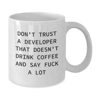 Load image into Gallery viewer, Developer Gifts from Friends - Funny Quote White Coffee Mug for Graduation, Perfect for Coworkers, &#39;Don&#39;t Trust...&#39; - Additional
