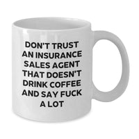 Load image into Gallery viewer, Funny Insurance Sales Agent Gifts, White Coffee Mug for Men, Say F--k A Lot Quote, Christmas Unique Presents from Friends - Additional
