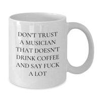 Load image into Gallery viewer, Funny Musician Quotes White Coffee Mug Gifts for Musicians Birthday Unique Presents from Friends to Family - Additional
