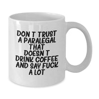 Load image into Gallery viewer, Funny Paralegal Gifts from Men - White Coffee Mug for Graduation, Don&#39;t Trust a Paralegal Without Coffee, Unique Gifts for Paralegal Friends and Coworkers - Additional
