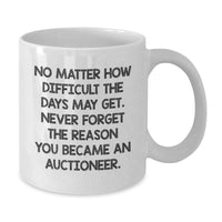 Load image into Gallery viewer, Auctioneer White Coffee Mugs Funny Quote Gifts for Men Women Friends Coworkers Family - Inspirational Motivational Quote - Christmas Unique Gifts from Men to Auctioneer Friends - Additional
