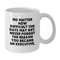 Load image into Gallery viewer, Funny Executive White Coffee Mug Gifts from Men to Executive Boss Christmas Unique - Additional
