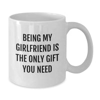 Load image into Gallery viewer, Funny Gifts from Men to Sweetheart, Being My Sweetheart Is The Only Gift You Need White Coffee Mug, Unique Christmas Unique Gifts for Her - Additional
