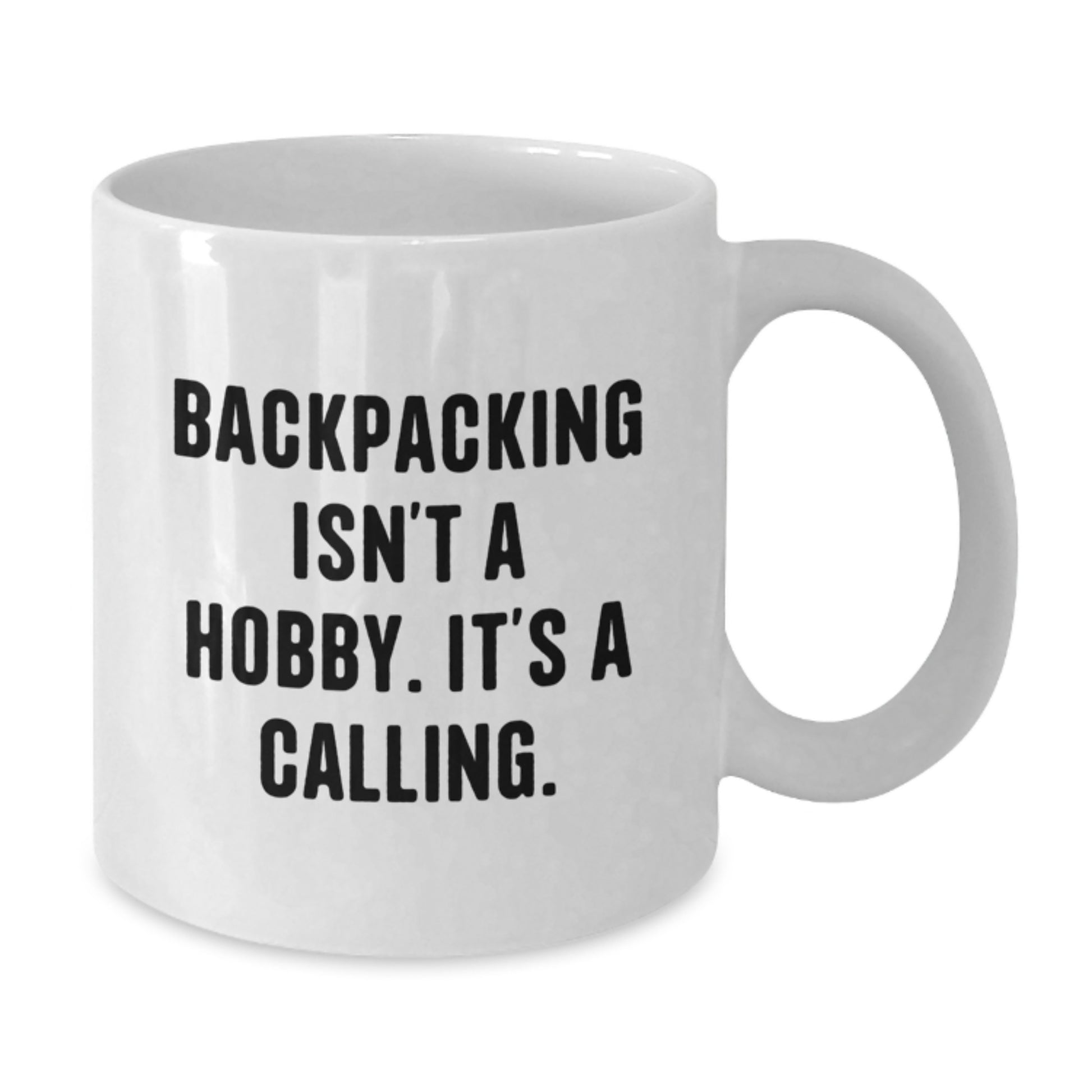Funny Backpacking Quote Mugs Gifts for Men Women Friends Coworkers Family - White Coffee Mugs for Birthday Unique Gifts from Men Women Friends Coworkers Family - Additional