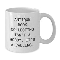 Load image into Gallery viewer, Antique Book Collecting Enthusiast Funny Quote White Coffee Mug Gifts from Friends for Men Women - Additional
