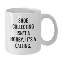 Load image into Gallery viewer, Funny Coffee Mug for Shoe Collecting Enthusiasts, Gifts from Friends, Perfect for Christmas Unique Gifts - Additional
