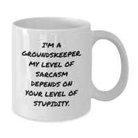 Load image into Gallery viewer, groundskeeper Humor Gifts for Men, Funny White Coffee Mug with I&#39;m A groundskeeper - Christmas Unique Gifts from Friends - Additional
