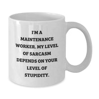 Load image into Gallery viewer, Funny Maintenance Worker Gifts from Men for Friends, White Coffee Mugs with Sarcasm Quote, Perfect for Christmas Unique Presents - Additional
