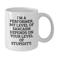 Load image into Gallery viewer, Funny Performer Gifts from Friends, White Coffee Mug for Performer, Christmas Unique Gifts - Additional
