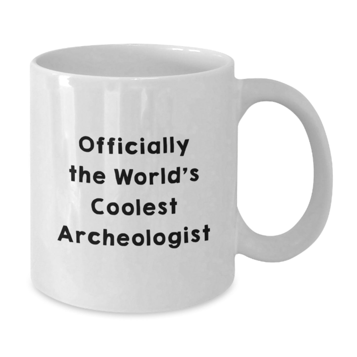 Funny Archeologist Gifts for Men - Officially The World's Coolest Archeologist White Coffee Mug, Gifts from Friends - Perfect for Archeologists - Additional