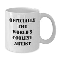 Load image into Gallery viewer, Funny &#39;Officially The World&#39;s Coolest Artist&#39; Gifts from Men, Women, Friends, Coworkers, Family - White Coffee Mug for Artist - Unique Christmas Unique Gifts - Additional
