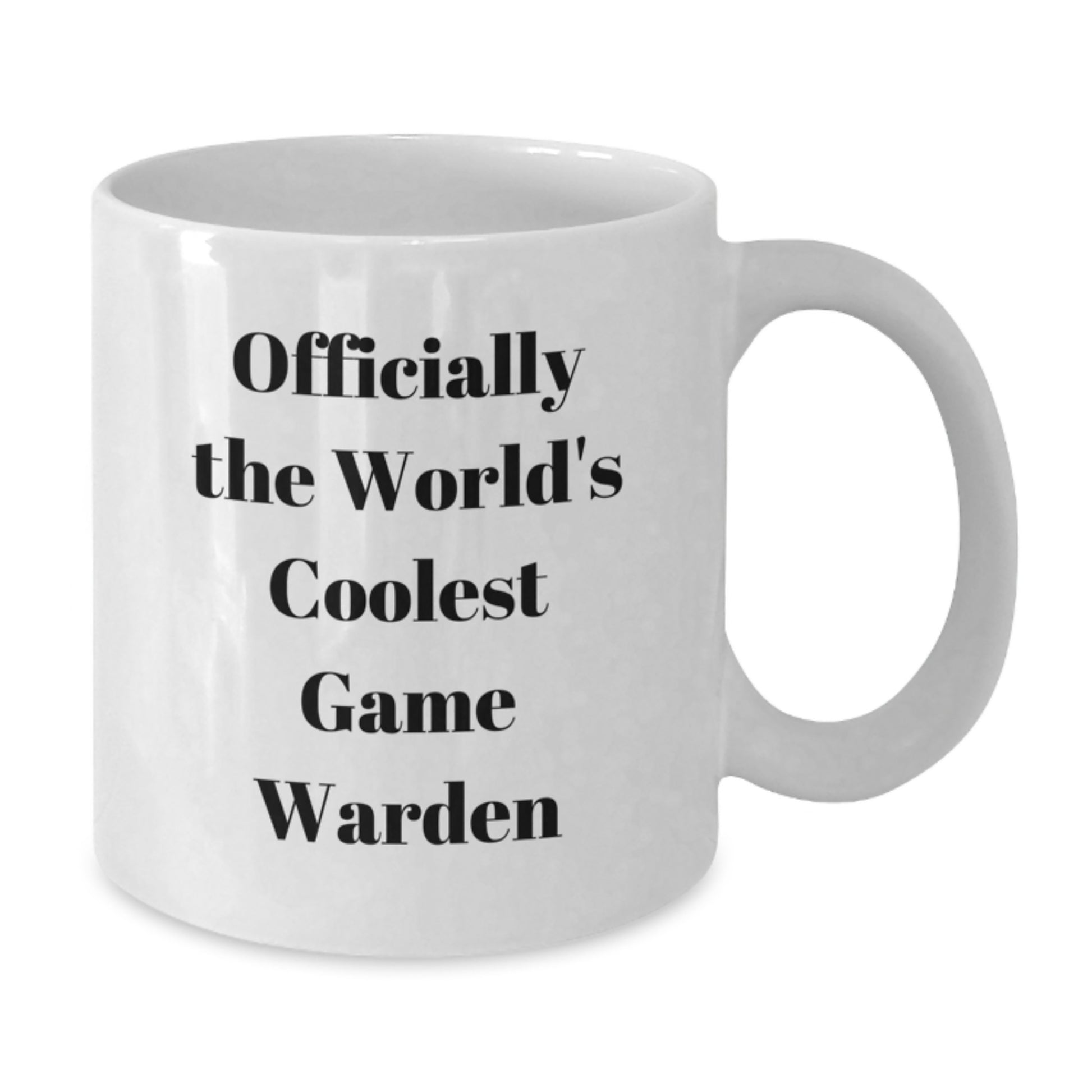 Funny Game Warden Gifts from Men for Game Wardens - Christmas Unique White Coffee Mug - 'Officially The World's Coolest Game Warden' - Additional