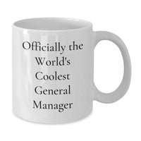 Load image into Gallery viewer, Funny General Manager Gifts from Friends - Officially The World&#39;s Coolest General Manager White Coffee Mug for Christmas Unique Gifts - Additional
