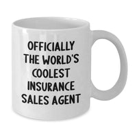 Load image into Gallery viewer, Funny Insurance Sales Agent Gifts from Friends - Officially The World&#39;s Coolest Insurance Sales Agent Quote on White Coffee Mug - Christmas Unique Gifts for Insurance Sales Agent Friends - Additional
