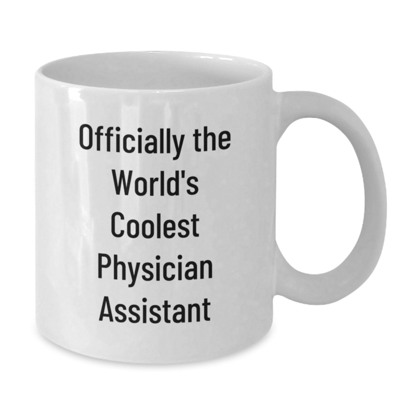 Funny Gifts from Friends for Physician Assistant - 'Officially The World's Coolest' White Coffee Mug for Christmas Unique Presents - Additional