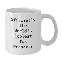 Load image into Gallery viewer, Funny Gifts from Friends and Family for the World&#39;s Coolest Tax Preparer - Officially the Best White Coffee Mug for Christmas - Additional
