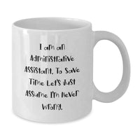 Load image into Gallery viewer, Funny White Coffee Mug Gifts from Boss for Administrative Assistant, Unique Christmas Unique Gifts for Men Women Coworkers Family - Additional
