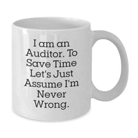 Load image into Gallery viewer, Funny Auditor Quotes White Coffee Mug, Gifts for Auditor Friends and Family, Christmas Unique Gifts from Men, Women, Coworkers - Additional

