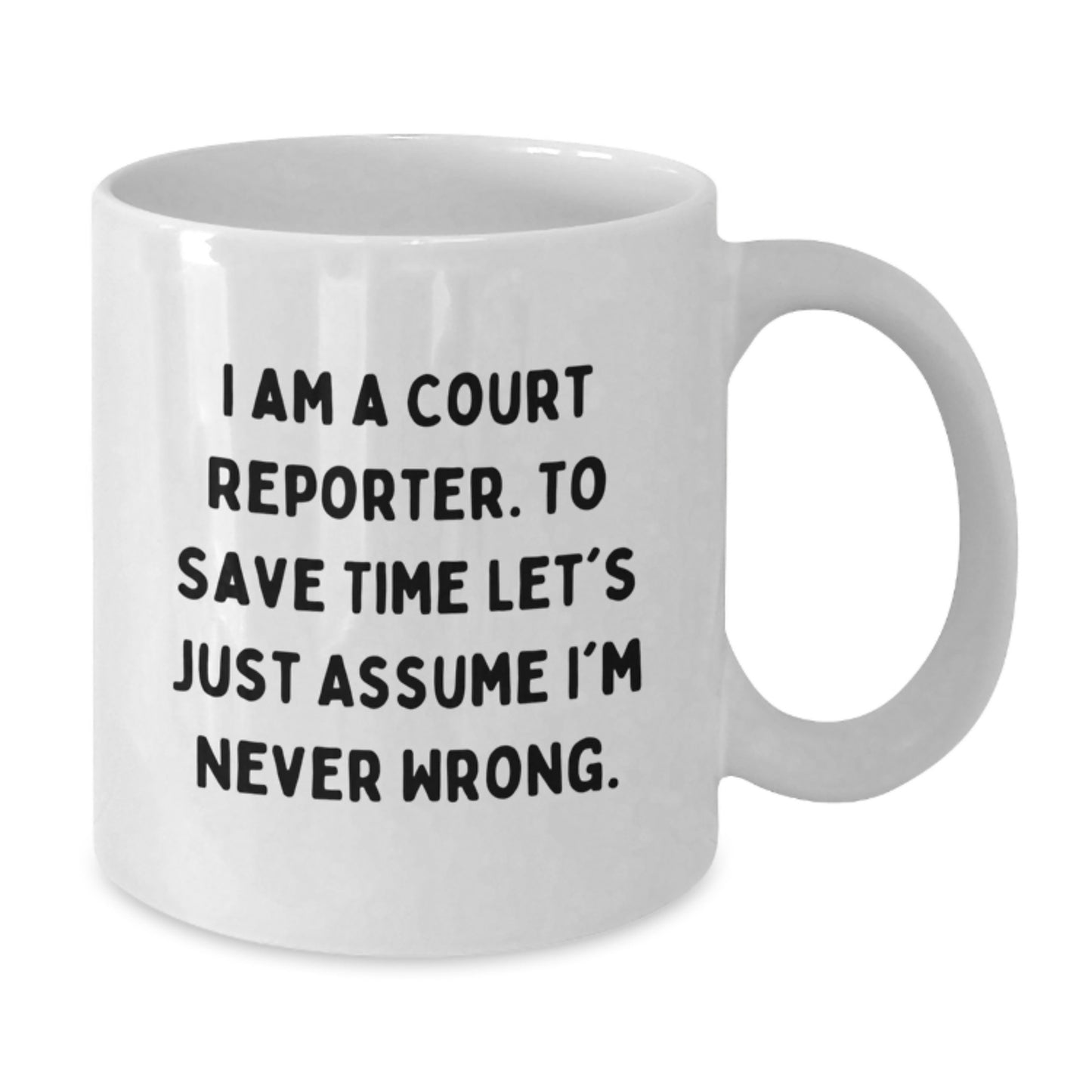 Funny Court Reporter Gifts for Men, White Coffee Mug, Unique Christmas Unique Gifts from Friends, Family, and Coworkers - Additional