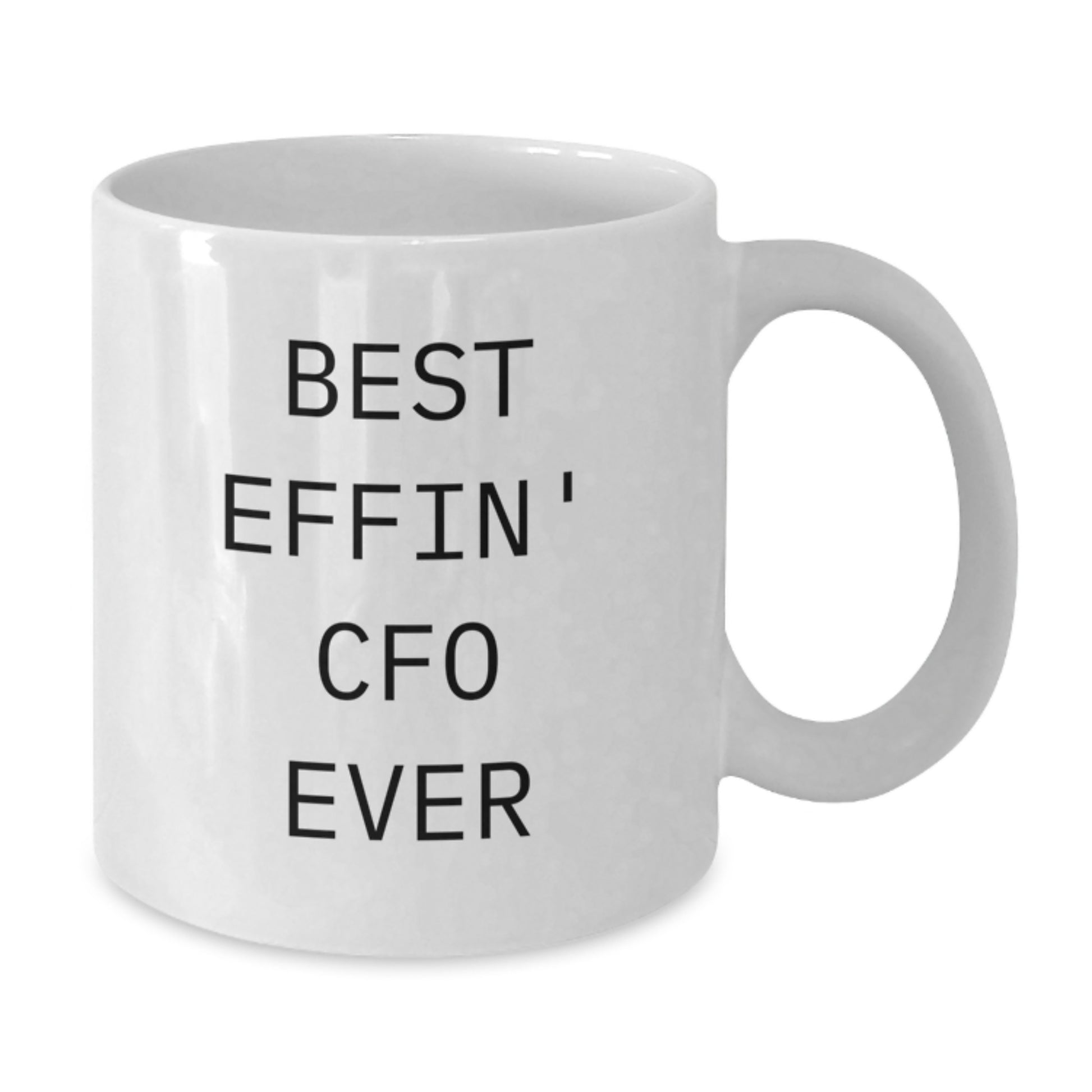 Funny CFO Coffee Mug Gifts from Friends for Best Effin' CFO Ever - Additional