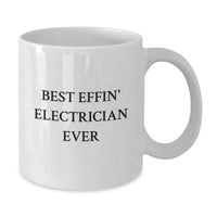 Load image into Gallery viewer, Funny Electrician Gifts from Men to Friends and Family - Best Effin' Electrician Ever White Coffee Mug, Perfect for Christmas Unique Presents - Additional
