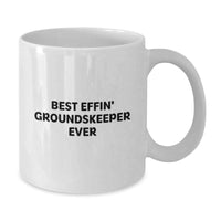 Load image into Gallery viewer, Funny groundskeeper Gifts from Men, White Coffee Mug with Best Effin' groundskeeper Ever Quote, Unique Christmas Unique Gifts for groundskeeper Friends - Additional
