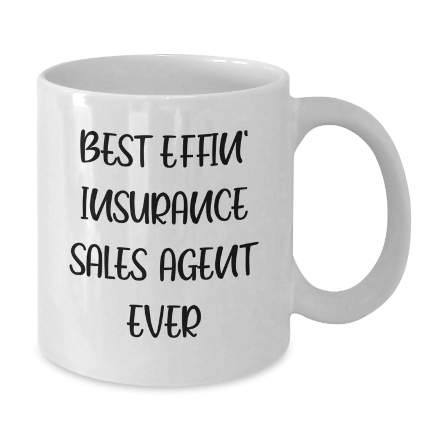Funny Insurance Sales Agent Gifts from Men to Best Effin' Insurance Sales Agent Ever White Coffee Mug - Additional
