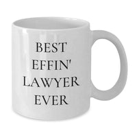 Load image into Gallery viewer, Funny Lawyer Coffee Mug, Gifts from Family to Lawyer Men, Best Effin' Lawyer Ever Quote, White Ceramic Mug for Lawyer - Additional
