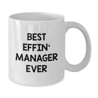 Load image into Gallery viewer, Funny Manager Gifts for Men, White Coffee Mugs, Best Effin' Manager Ever Quote, Christmas Unique Gifts from Friends and Family - Additional
