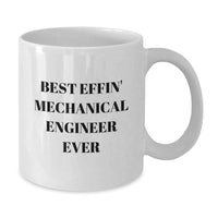 Load image into Gallery viewer, Funny Mechanical Engineer Gifts from Men to Best Effin&#39; Mechanical Engineer Ever, White Coffee Mug for Christmas Unique Gifts - Additional
